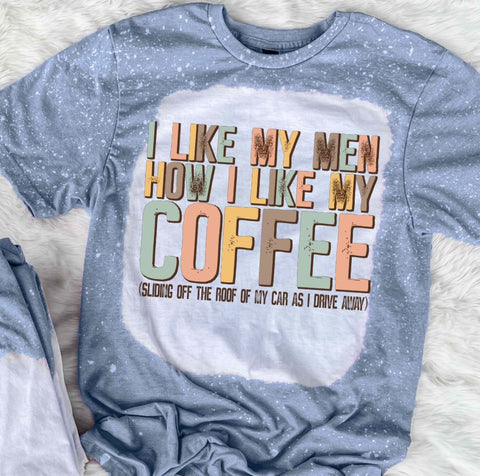 I Like My Men How I Like My Coffee