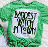 Baddest Witch In Town