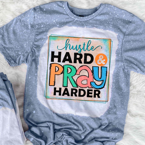 Hustle Hard Pray Harder