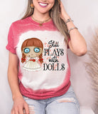 Still Plays With Dolls