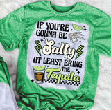 If Your Gonna Be Salty