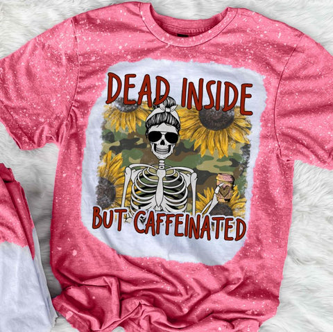 Dead Inside But Caffeinated