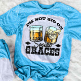 I'm Not Big On Social Graces