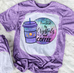 Fueled By Crystals And Coffee