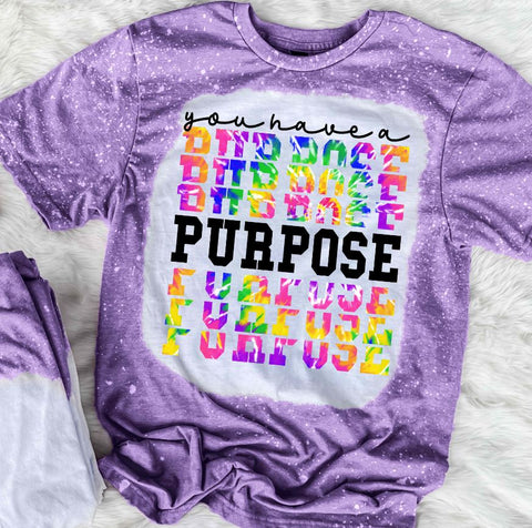 You Have A Purpose