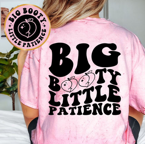 Big Booty Little Patience