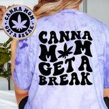 Canna Mom Get A Break