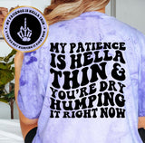 My Patience Is Hella Thin