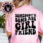 Somebody's Bomb Ass Girlfriend