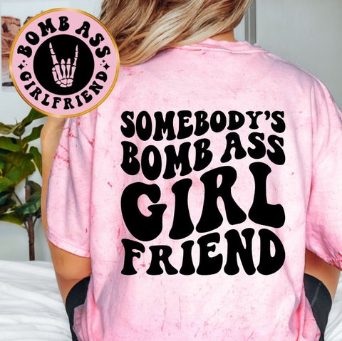 Somebody's Bomb Ass Girlfriend