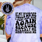 If My Husband Tells Me No I Just Ask Again