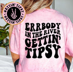 Errbody In The River Gettin Tipsy