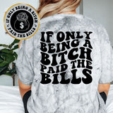 If Only Being A Bitch Paid The Bills