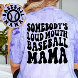 Somebody's Loud Mouth Baseball Mama