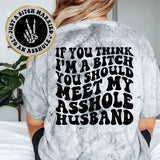 Just A Bitch Married To An Asshole
