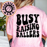 Busy Raising Ballers Basketball Mama