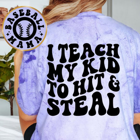 I Teach My Kid To Hit And Steal Baseball Mama