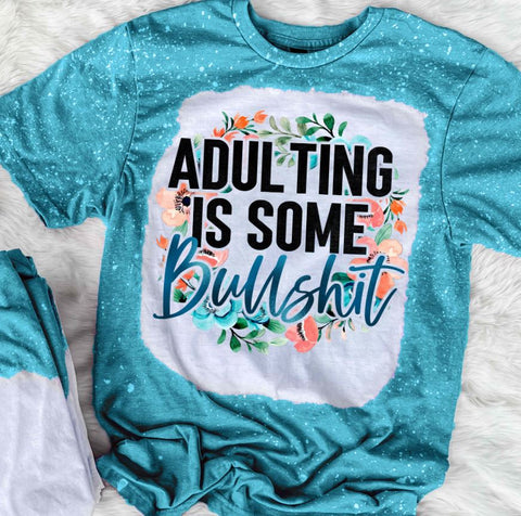 Adulting Is Some Bullshit