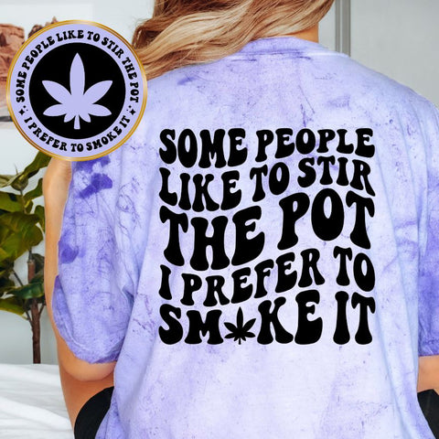 Some People Like To Stir The Pot