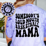 Somebody's Loud Mouth Basketball Mama