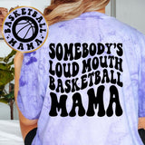 Somebody's Loud Mouth Basketball Mama