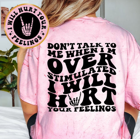 I Will Hurt Your Feelings