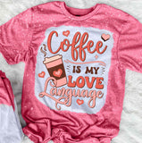 Coffee Is My Love Language