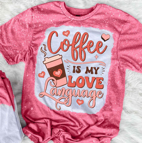Coffee Is My Love Language