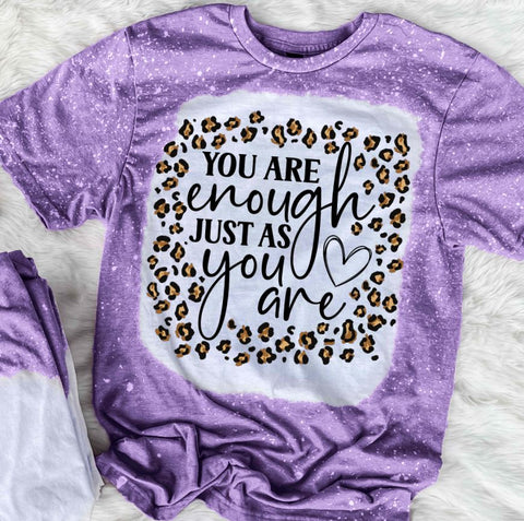 You Are Enough Just As You Are