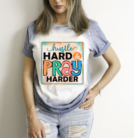 Hustle Hard Pray Harder