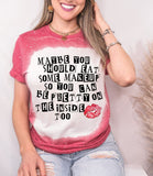 Maybe You Should Eat Some Makeup