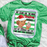 My Jeans Say No More Christmas Goodies