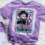 Prepare To Dye Freddy