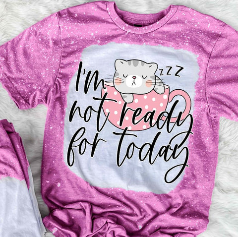 I'm Not Ready For Today