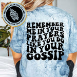 Remember Me In Your Prayers