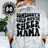 Somebody's Loud Mouth Cheer Mama