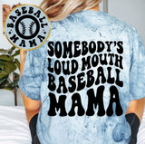 Somebody's Loud Mouth Baseball Mama