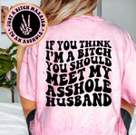 Just A Bitch Married To An Asshole