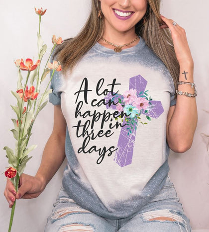 A Lot Can Happen In Three Days
