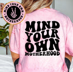Mind Your Own Motherhood