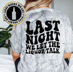 Last Night We Let The Liquor Talk