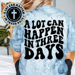 A Lot Can Happen In Three Days