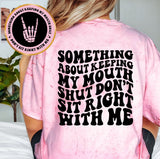 Something About Keeping My Mouth Shut