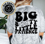 Big Booty Little Patience