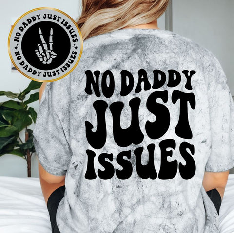 No Daddy Just Issues