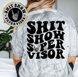 Shit Show Supervisor