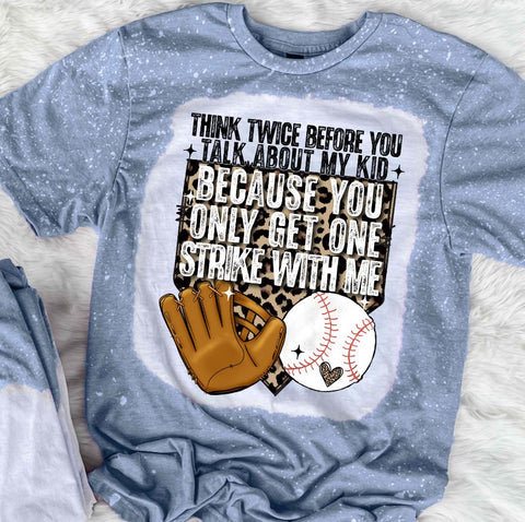 Think Twice Before You Talk About My Kids Baseball