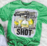 Tequila May Not Be The Answer