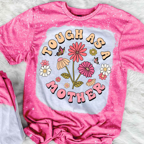 Tough As A Mother