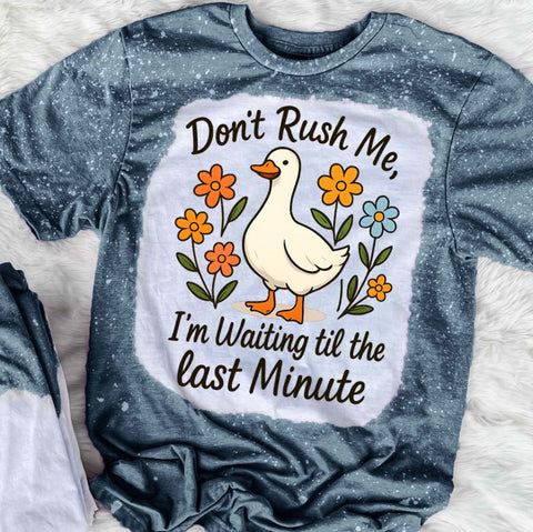 Don't Rush Me